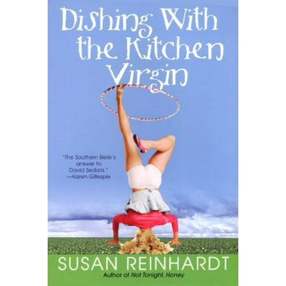 Pre-Owned Dishing with the Kitchen Virgin (Paperback) 0758217099 9780758217097
