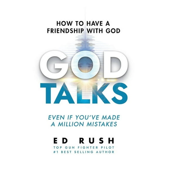 God Talks: How to Have a Friendship with God (Even if You've Made a Million Mistakes), (Hardcover)