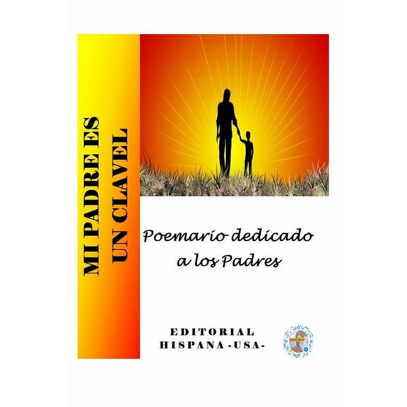 Mi Padre es un Clavel (Paperback)