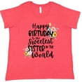 thumbnail image 3 of Inktastic Happy Birthday to the Sweetest Sister in the World Women's Plus Size T-Shirt, 3 of 5