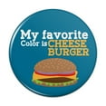 thumbnail image 1 of My Favorite Color is Cheeseburger Pinback Button Pin, 1 of 4