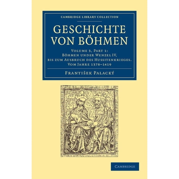 Geschichte Von BÃ¶hmen: GrÃ¶sstentheils Nach Urkunden Und Handschriften, (Paperback)