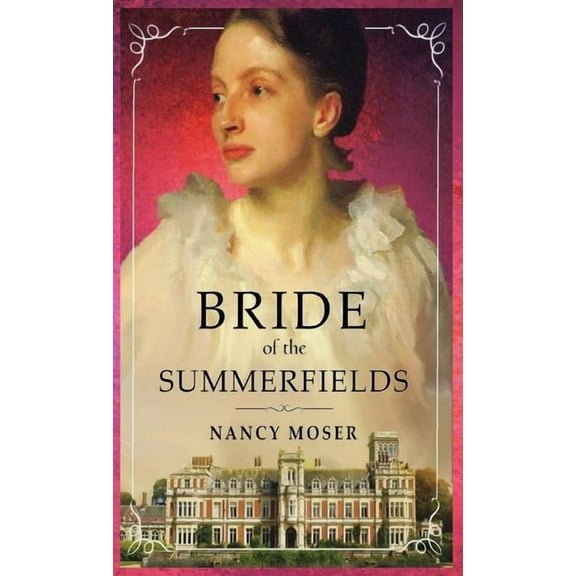 Manor House Bride of the Summerfields, Book 2, (Hardcover)