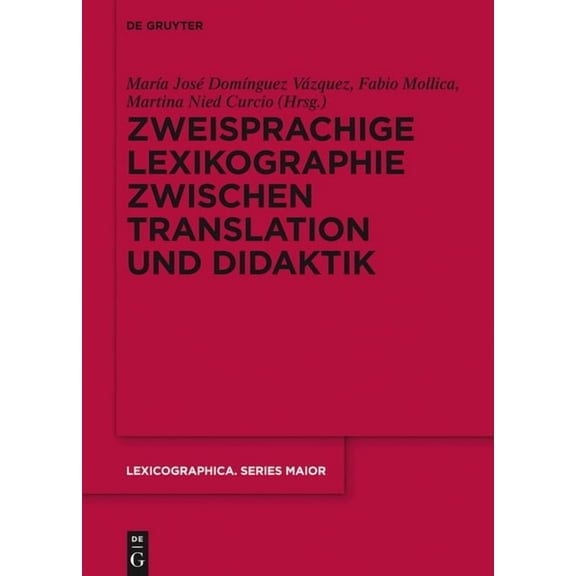 Lexicographica. Series Maior Zweisprachige Lexikographie zwischen Translation und Didaktik, Book 147, (Hardcover)