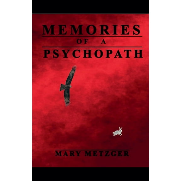 Memories of a Psychopath, (Paperback)