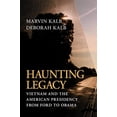 thumbnail image 1 of Pre-Owned Haunting Legacy: Vietnam and the American Presidency from Ford to Obama (Hardcover) 0815721315 9780815721314, 1 of 1