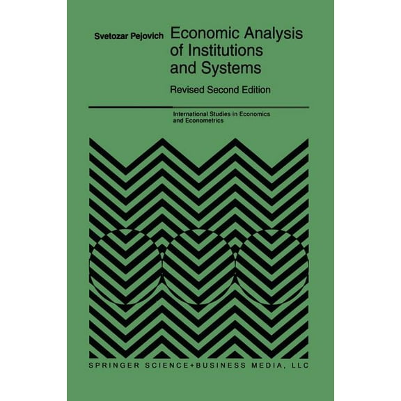 International Studies in Economics and E Economic Analysis of Institutions and Systems, Book 33, (Paperback)