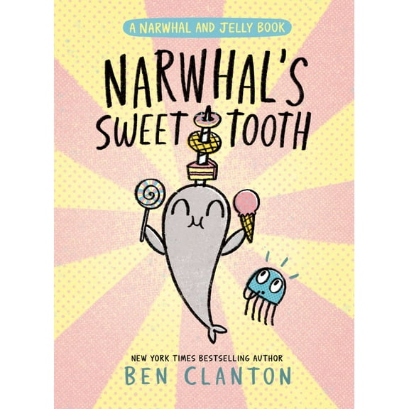 Narwhal's Sweet Tooth (a Narwhal and Jelly Book #9) (Paperback)