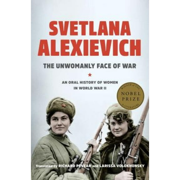 Pre-Owned The Unwomanly Face of War: An Oral History of Women in World War II Paperback