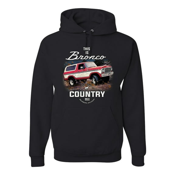 Wild Bobby This Is Ford Bronco Country Unisex Hoodie Sweatshirt