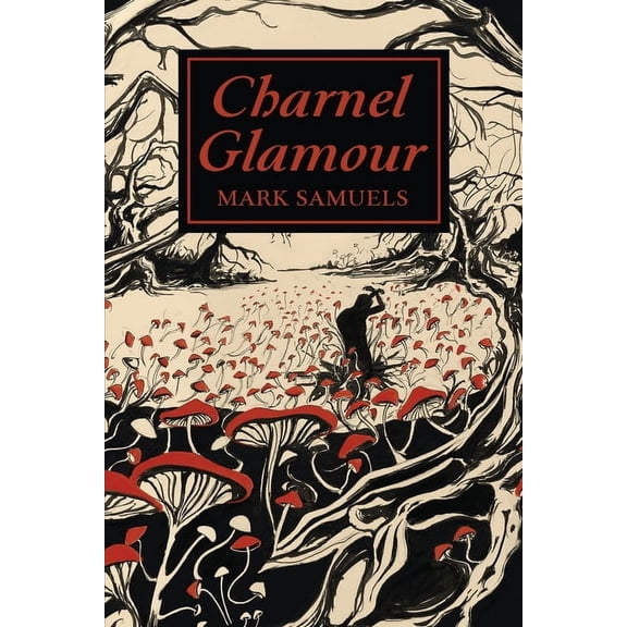 Charnel Glamour, (Paperback)