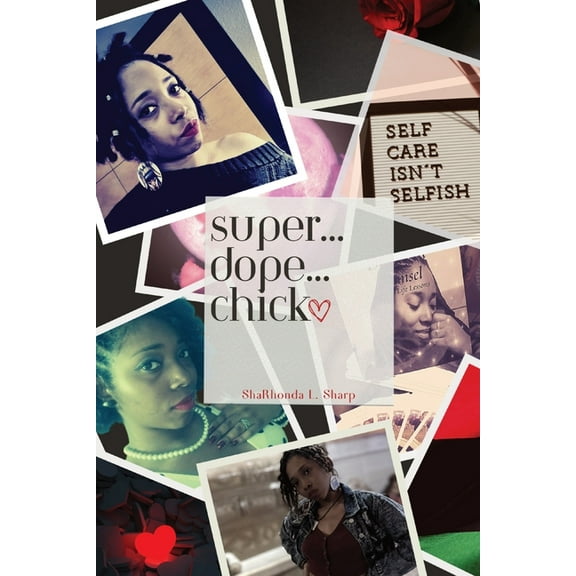 Super...Dope...Chick, (Paperback)