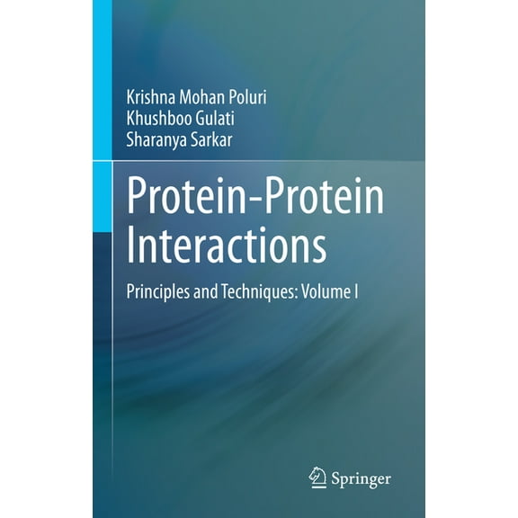 Protein-Protein Interactions: Principles and Techniques: Volume I, (Hardcover)