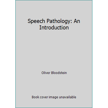 Speech Pathology: An Introduction [Hardcover - Used]