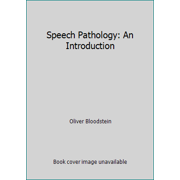 Speech Pathology: An Introduction [Hardcover - Used]