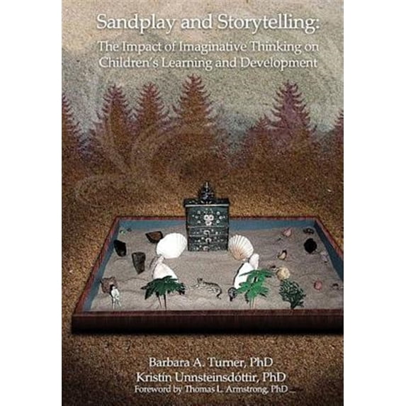 Pre-Owned Sandplay and Storytelling: : The Impact of Imaginative Thinking on Children's Learning and Development