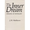 thumbnail image 1 of Pre-Owned The Inner Dream: Céline as Novelist (Hardcover) 0815621973 9780815621973, 1 of 2