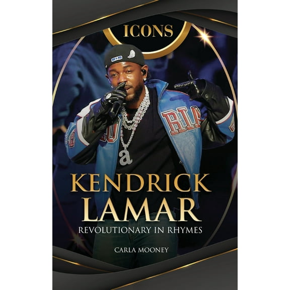 Icons Kendrick Lamar: Revolutionary in Rhymes, (Paperback)