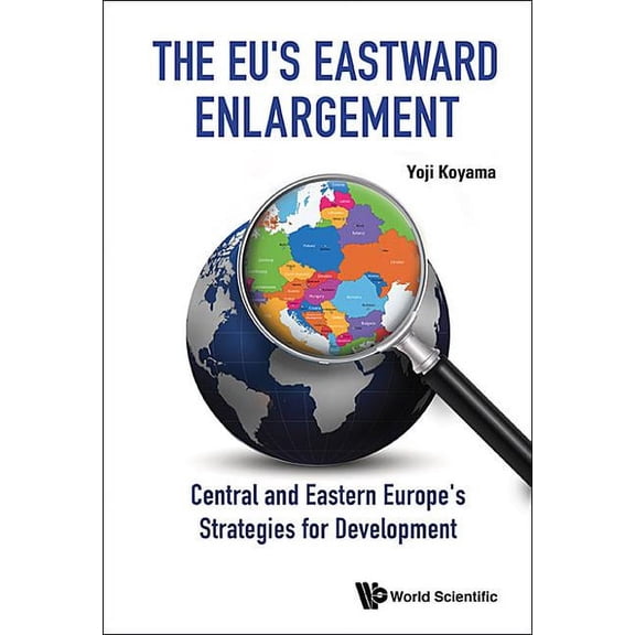 The Eu's Eastward Enlargement, (Hardcover)
