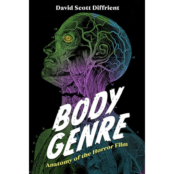 Horror and Monstrosity Studies Body Genre: Anatomy of the Horror Film, (Paperback)