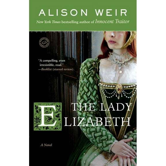 Elizabeth I The Lady Elizabeth, (Paperback)
