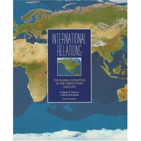 Pre-Owned International Relations: The Global Condition in the Twenty-First Century (Paperback) 007049083X 9780070490833