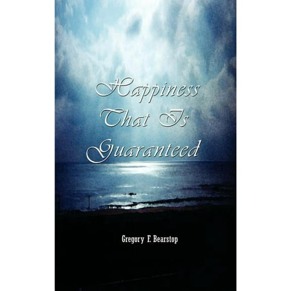 Happiness That is Guaranteed, (Paperback)