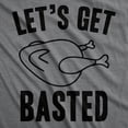 thumbnail image 2 of Mens Lets Get Basted Funny Thanksgiving Turkey Thankful Sarcastic Cool T shirt Graphic Tees, 2 of 9