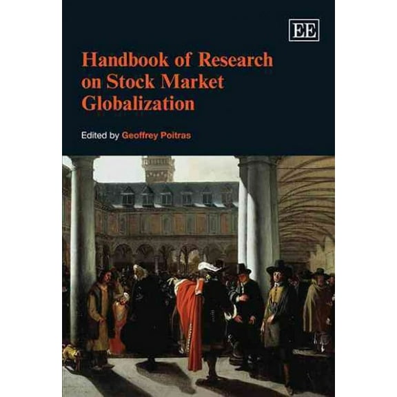 Handbook of Research on Stock Market Globalization (Elgar Original Reference)