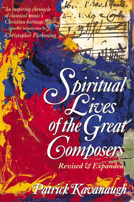 The Spiritual Lives of the Great Composers, (Paperback)