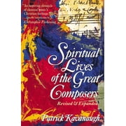 The Spiritual Lives of the Great Composers, (Paperback)