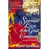The Spiritual Lives of the Great Composers (Paperback)