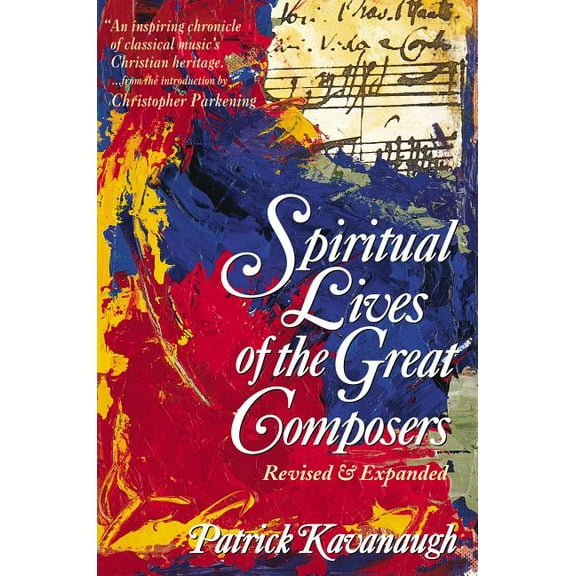 The Spiritual Lives of the Great Composers, (Paperback)