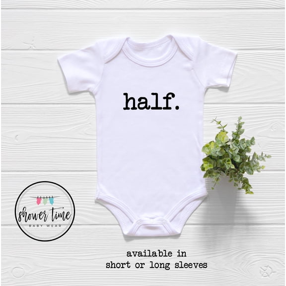 Half Birthday Onesie - Minimalist Birthday Onesie - 1/2 Birthday Onesie Cool Baby Clothing, BABY BODYSUIT LAT 4424