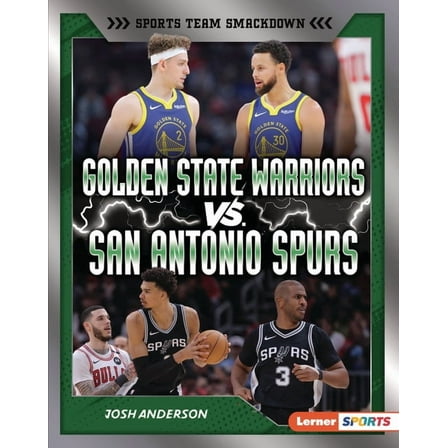 Sports Team Smackdown (Lerner (Tm) Sport Golden State Warriors vs. San Antonio Spurs: Rival Rumble, (Hardcover)