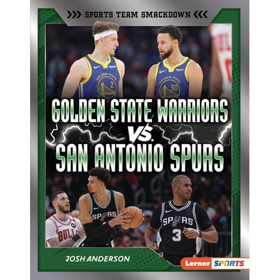 Sports Team Smackdown (Lerner (Tm) Sport Golden State Warriors vs. San Antonio Spurs: Rival Rumble, (Hardcover)
