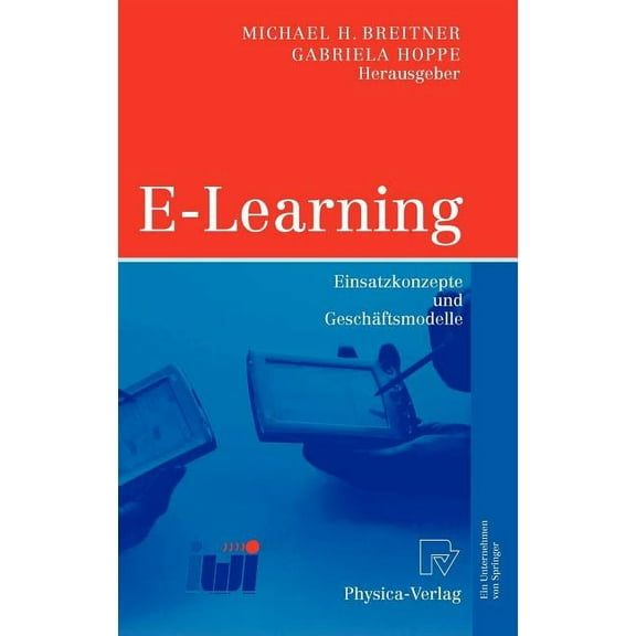 E-Learning: Einsatzkonzepte Und Geschäftsmodelle, (Hardcover)