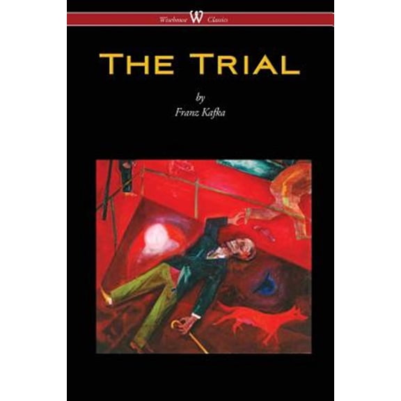Pre-Owned The Trial (Wisehouse Classics Edition) (Paperback) 9176372219 9789176372210