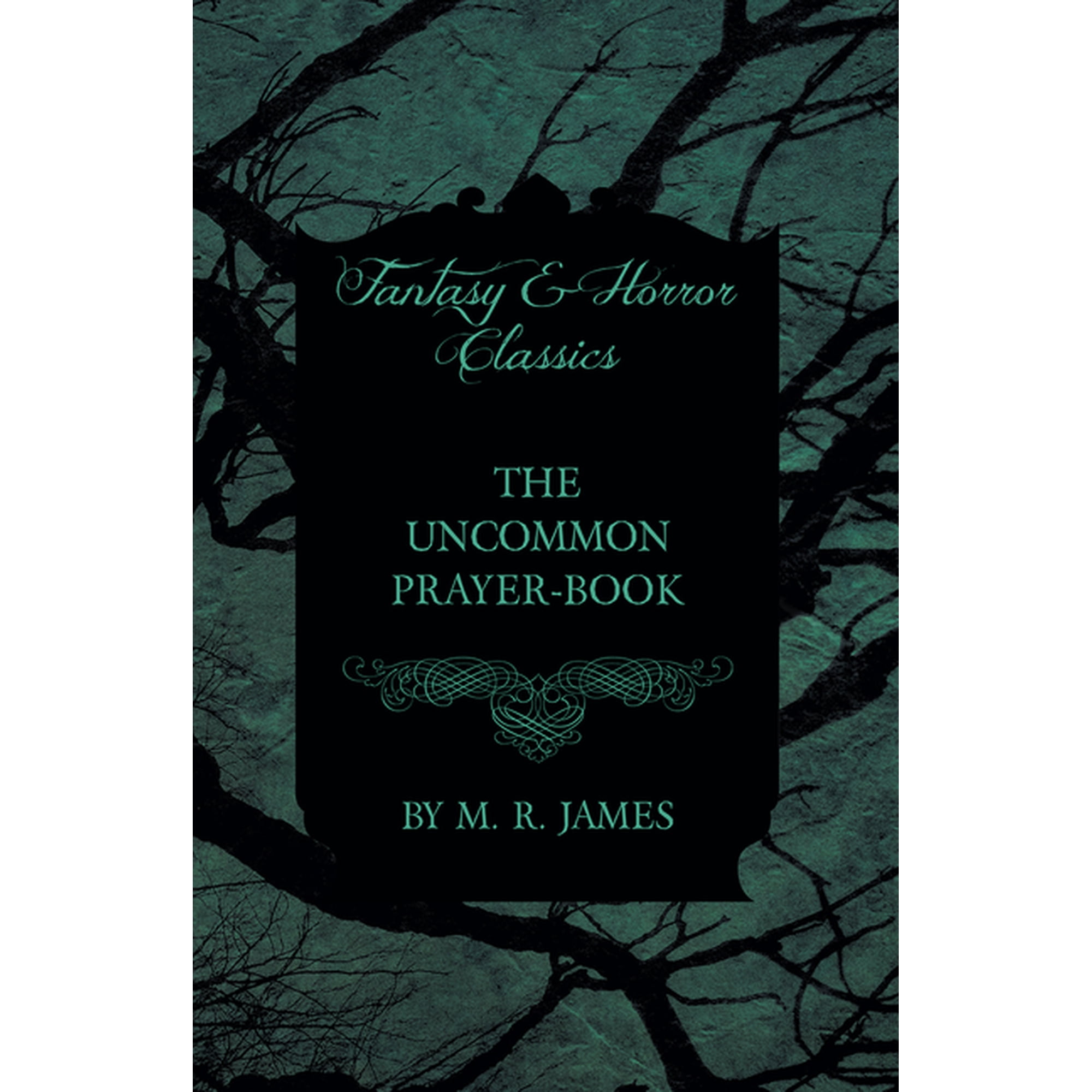The Uncommon Prayer-Book (Fantasy and Horror Classics) (Paperback)