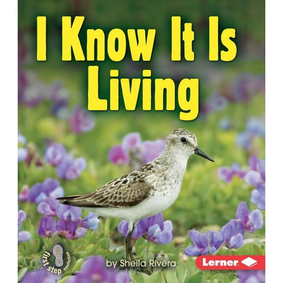 First Step Nonfiction -- Living or Nonli I Know It Is Living, (Paperback)