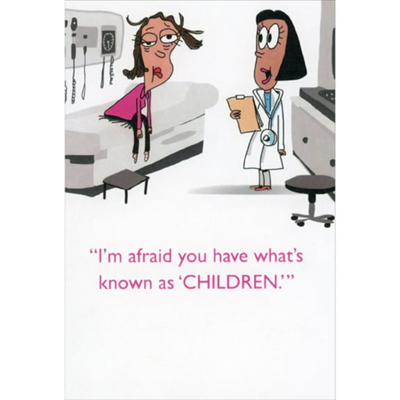Recycled Paper Greetings Doctor Diagnosis: You Have What's Known as Children Funny / Humorous Mother's Day Card