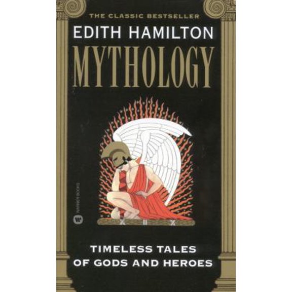 Pre-Owned Mythology: Timeless Tales of Gods and Heroes (Unknown) 0446607258 9780446607254