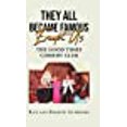 thumbnail image 1 of They All Became Famous Except Us: Good Times Comedy Club, 1 of 1