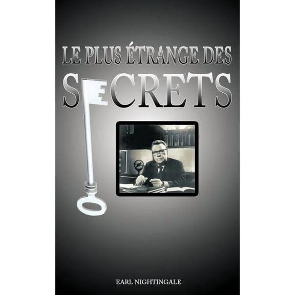 Le Plus Etrange Des Secrets / The Strangest Secret, (Paperback)
