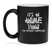 It's An Anime Thing Ceramic Coffee Mug Tea Cup Gift (11oz Matte Black)