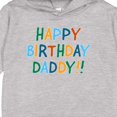 thumbnail image 3 of Inktastic Happy Birthday Daddy Toddler Hoodie, 3 of 4