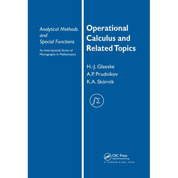 Analytical Methods and Special Functions Operational Calculus and Related Topics, Book 10, (Paperback)