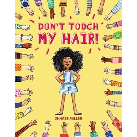 Pre-Owned Don't Touch My Hair! (Hardcover) 0316562580 9780316562584