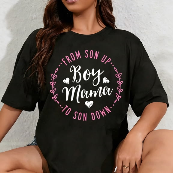100% Cotton Unisex Boy Mama from Son Up to Sun Down Mother's Day Funny Mom T-Shirt