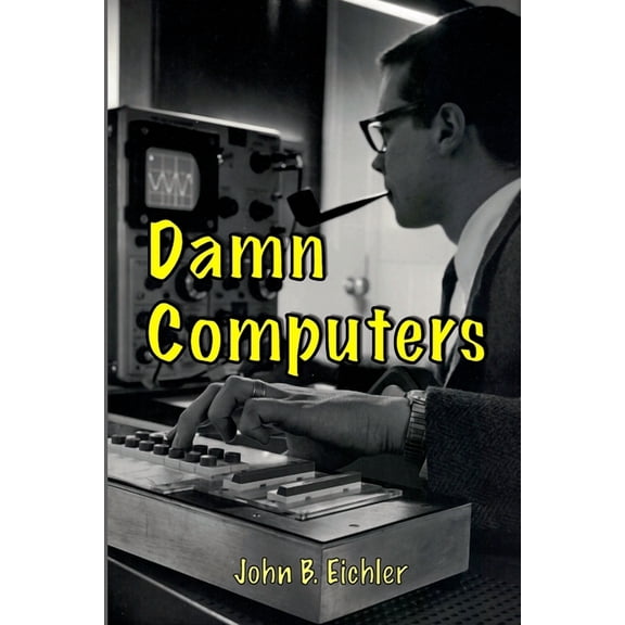 Damn Computers, (Paperback)